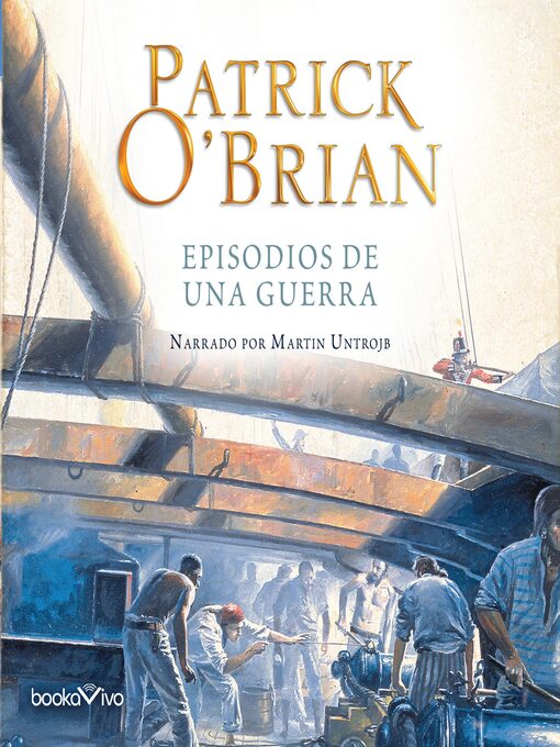Title details for Episodios de una Guerra by Patrick O'Brian - Available